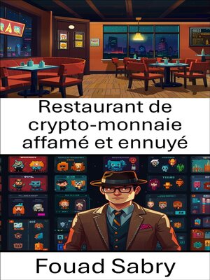 cover image of Restaurant de crypto-monnaie affamé et ennuyé